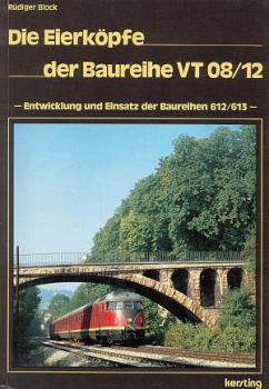 Die Eierköpfe der Baureihe VT 08 / 12 BR 612 / 613