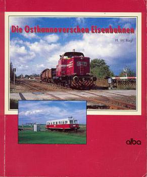 Die Osthannoverschen Eisenbahnen (alba 1996)