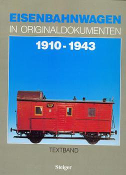 Eisenbahnwagen in Originaldokumenten 1910 - 1943 2 Bände