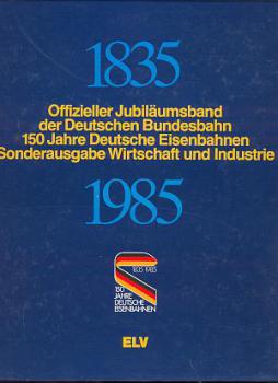 1835 - 1985 Offizieller Jubiläumsband der DB