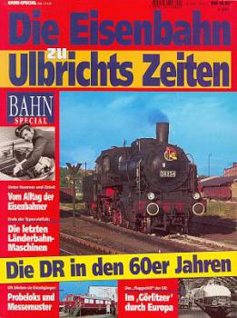 Die Eisenbahn zu Ulbrichts Zeiten - Die DR in den 60er Jahren