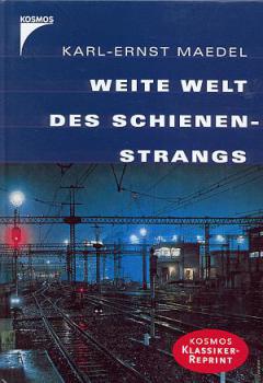 Weite Welt des Schienenstrangs (2002)