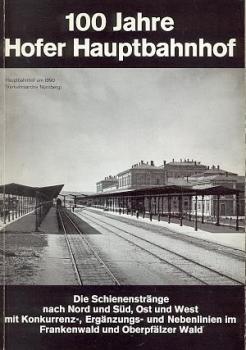 100 Jahre Hofer Hauptbahnhof