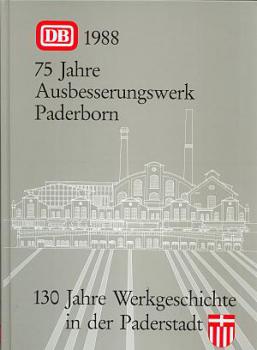 75 jahre Ausbesserungswerk Paderborn