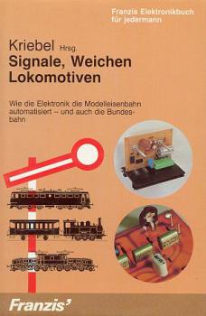 Signale, Weichen und Lokomotiven Elektronikbuch