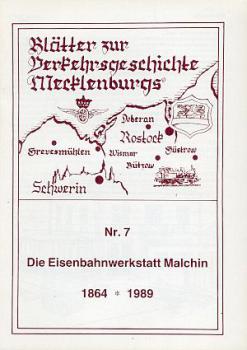 Die Eisenbahnwerkstatt Malchin 1864 - 1989
