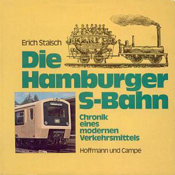 Die Hamburger S-Bahn Chronik eines modernen Verkehrsmittels