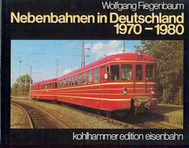 Nebenbahnen in Deutschland 1970 - 1980