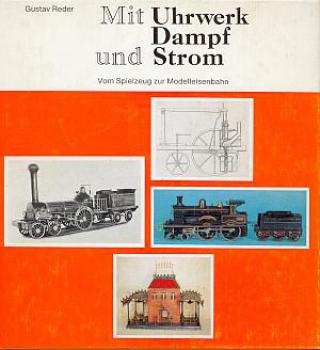 Mit Uhrwerk Dampf und Strom Spielzeug / Modelleisenbahn