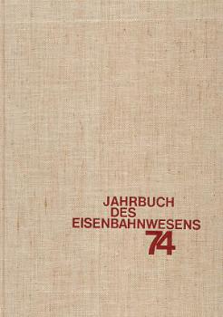 Jahrbuch des Eisenbahnwesens 1974