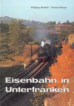 Eisenbahn in Unterfranken