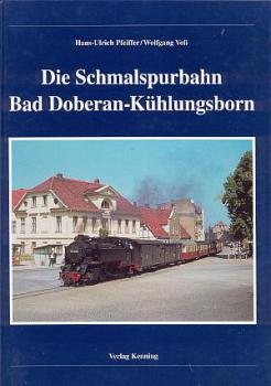 Die Schmalspurbahn Bad Doberan - Kühlungsborn