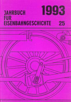 Jahrbuch für Eisenbahngeschichte 1993 Band 25