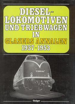 Diesel Lokomotiven und Triebwagen in Glasers Annalen 1937 - 1953