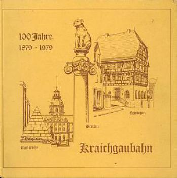 100 Jahre Kraichgaubahn 1879 - 1979