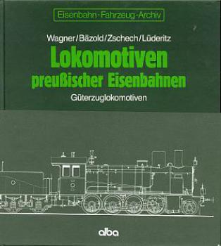 Lokomotiven preußischer Eisenbahnen Güterzuglokomotiven