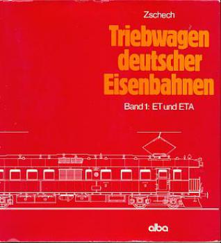 Triebwagen deutscher Eisenbahnen Band 1 ET und ETA