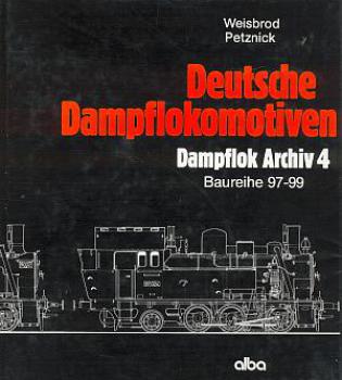 Deutsche Dampflokomotiven Baureihe 97 - 99