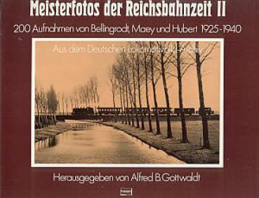 Meisterfotos der Reichsbahnzeit II 1925 - 1940