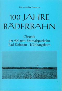 100 Jahre Bäderbahn Bad Doberan Kühlungsborn