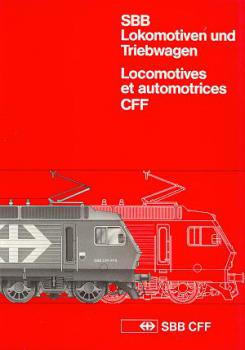 SBB Lokomotiven und Triebwagen Locomotives et automotrices CFF