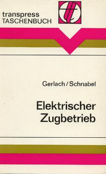 Taschenbuch Elektrischer Zugbetrieb