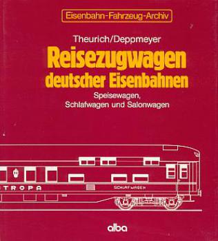 Reisezugwagen deutscher Eisenbahnen Speisewagen Schlafwagen und Salonwagen