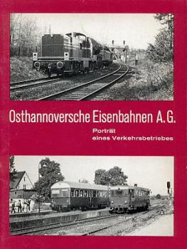 Osthannoversche Eisenbahn A.G. Porträt eines Verkehrsbetriebes