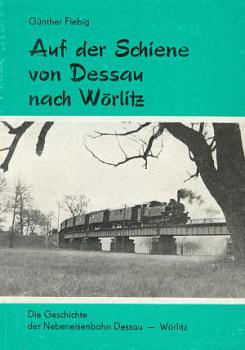 Auf der Schiene von Dessau nach Wörlitz