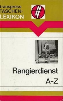 Rangierdienst A-Z Taschenlexikon