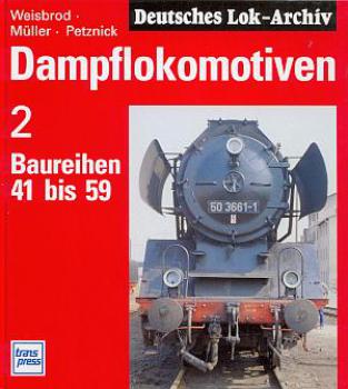 Deutsches Lok Archiv Dampflokomotiven 2 Baureihen 41 bis 59