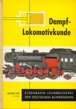 Dampflokomotivkunde DB Lehrbuch Band 134