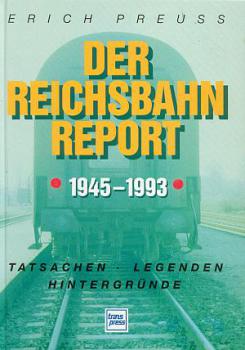 Der Reichsbahn Report 1945 - 1993