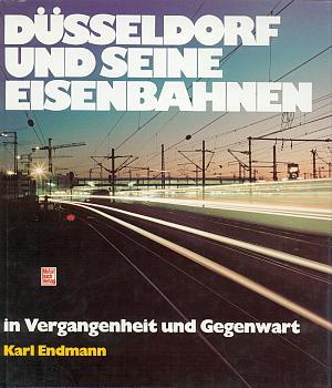 Düsseldorf und seine Eisenbahnen