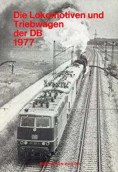Die Lokomotiven und Triebwagen der DB 1977
