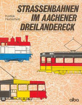 Strassenbahnen im Aachener Dreiländereck