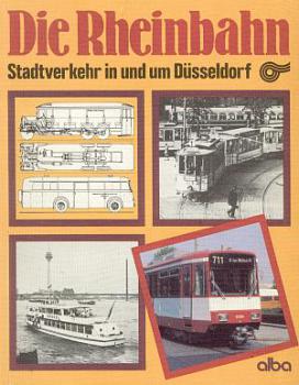 Die Rheinbahn, Stadtverkehr in und um Düsseldorf (alba 1985)