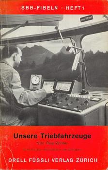 SBB Fibeln, Heft 1 Unsere Triebfahrzeuge