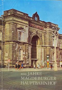 100 Jahre Magdeburger Hauptbahnhof