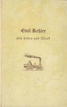 Emil Keßler, sein Leben und Werk