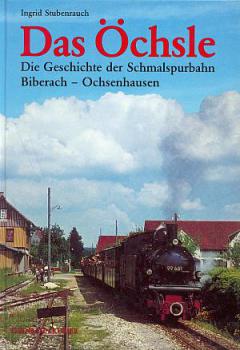 Das Öchsle, Schmalspurbahn Biberach - Ochsenhausen