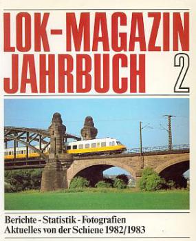 Lok Magazin Jahrbuch 2 1982 / 1983