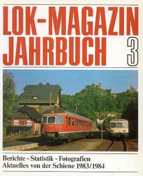 Lok Magazin Jahrbuch 3 1983 / 1984