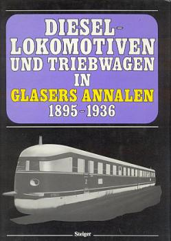 Diesel Lokomotiven und Triebwagen in Glasers Annalen 1895 - 1936