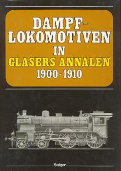 Dampflokomotiven in Glasers Annalen 1900 - 1910 Textband
