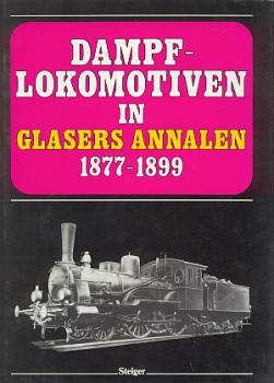 Dampflokomotiven in Glasers Annalen 1877 - 1899 Textband