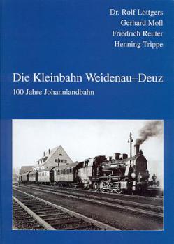 Die Kleinbahn Weidenau Deuz, 100 Jahre Johannlandbahn