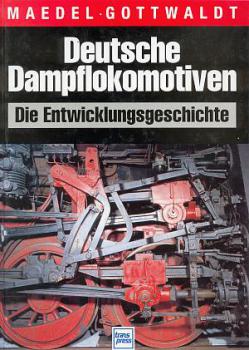 Deutsche Dampflokomotiven Entwicklungsgeschichte