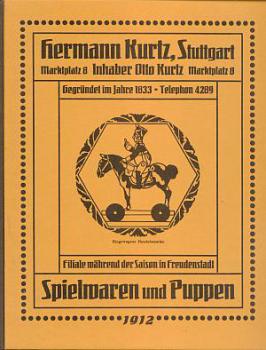 Katalog Spielwaren u Puppen Hermann Kurtz, Stuttgart 1912
