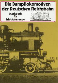 Die Dampflokomotiven der Deutschen Reichsbahn
